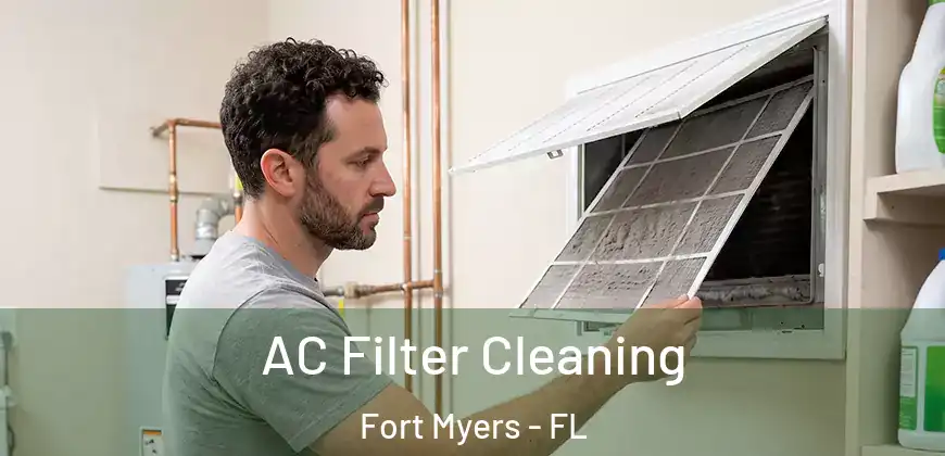 AC Filter Cleaning Fort Myers - FL