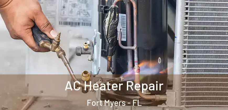 AC Heater Repair Fort Myers - FL
