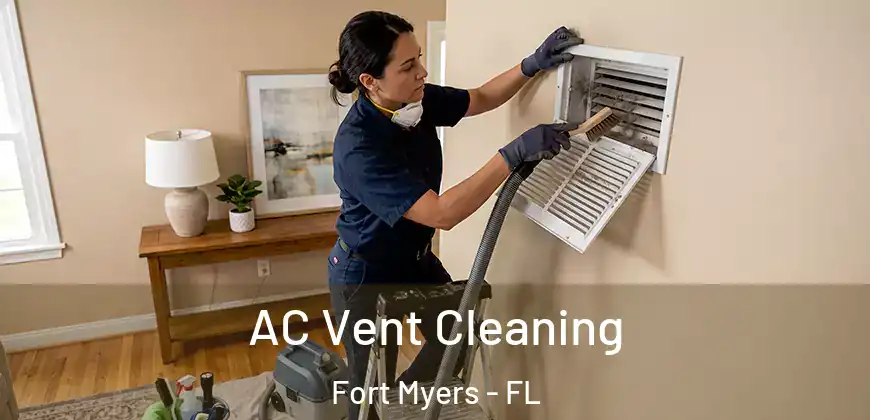 AC Vent Cleaning Fort Myers - FL