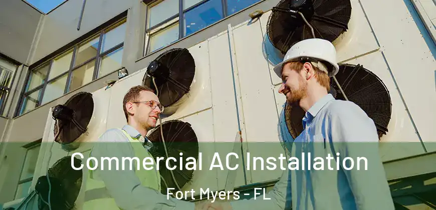 Commercial AC Installation Fort Myers - FL