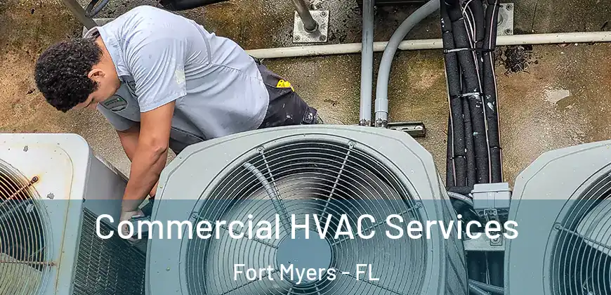 Commercial HVAC Services Fort Myers - FL