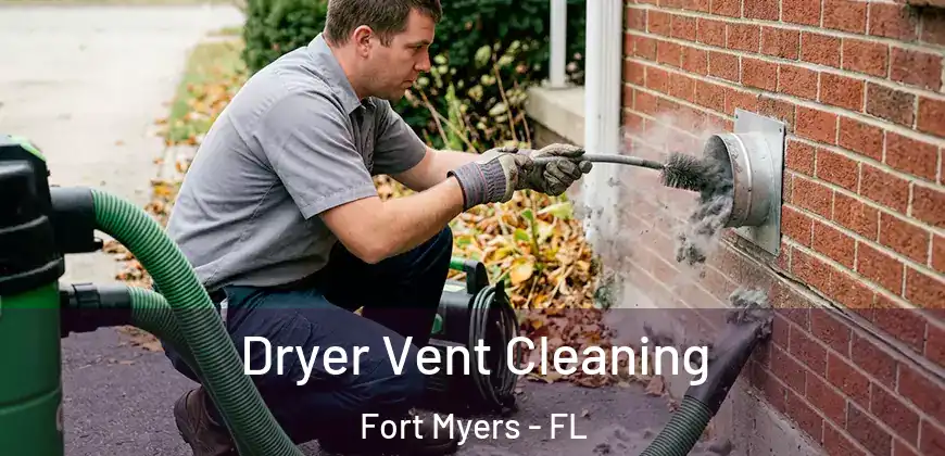 Dryer Vent Cleaning Fort Myers - FL