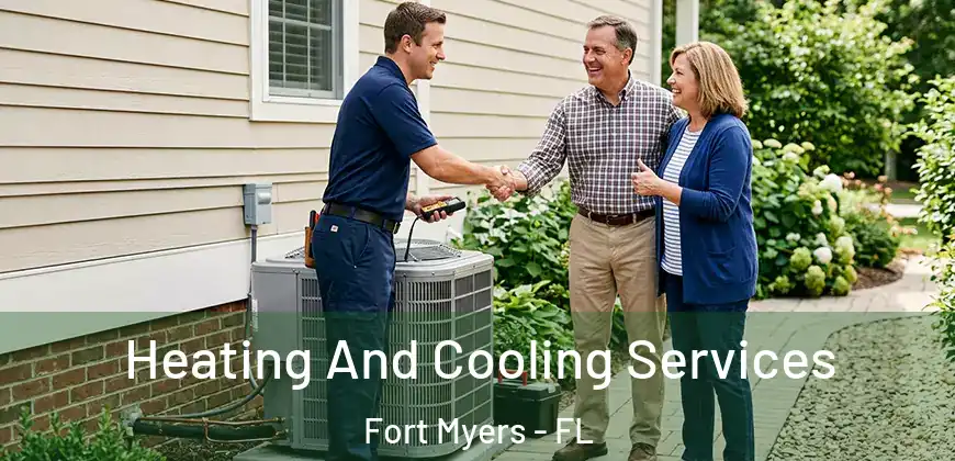 Heating And Cooling Services Fort Myers - FL