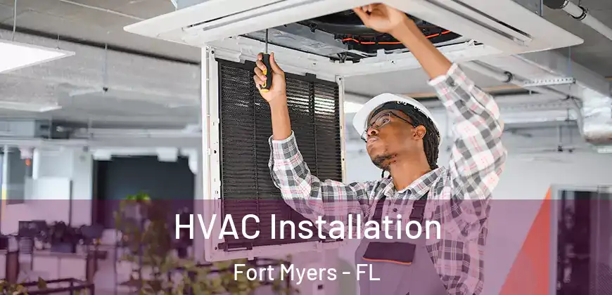 HVAC Installation Fort Myers - FL